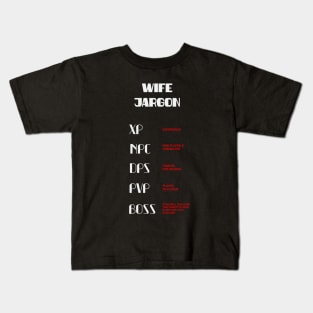 Gamer wife jargon Kids T-Shirt